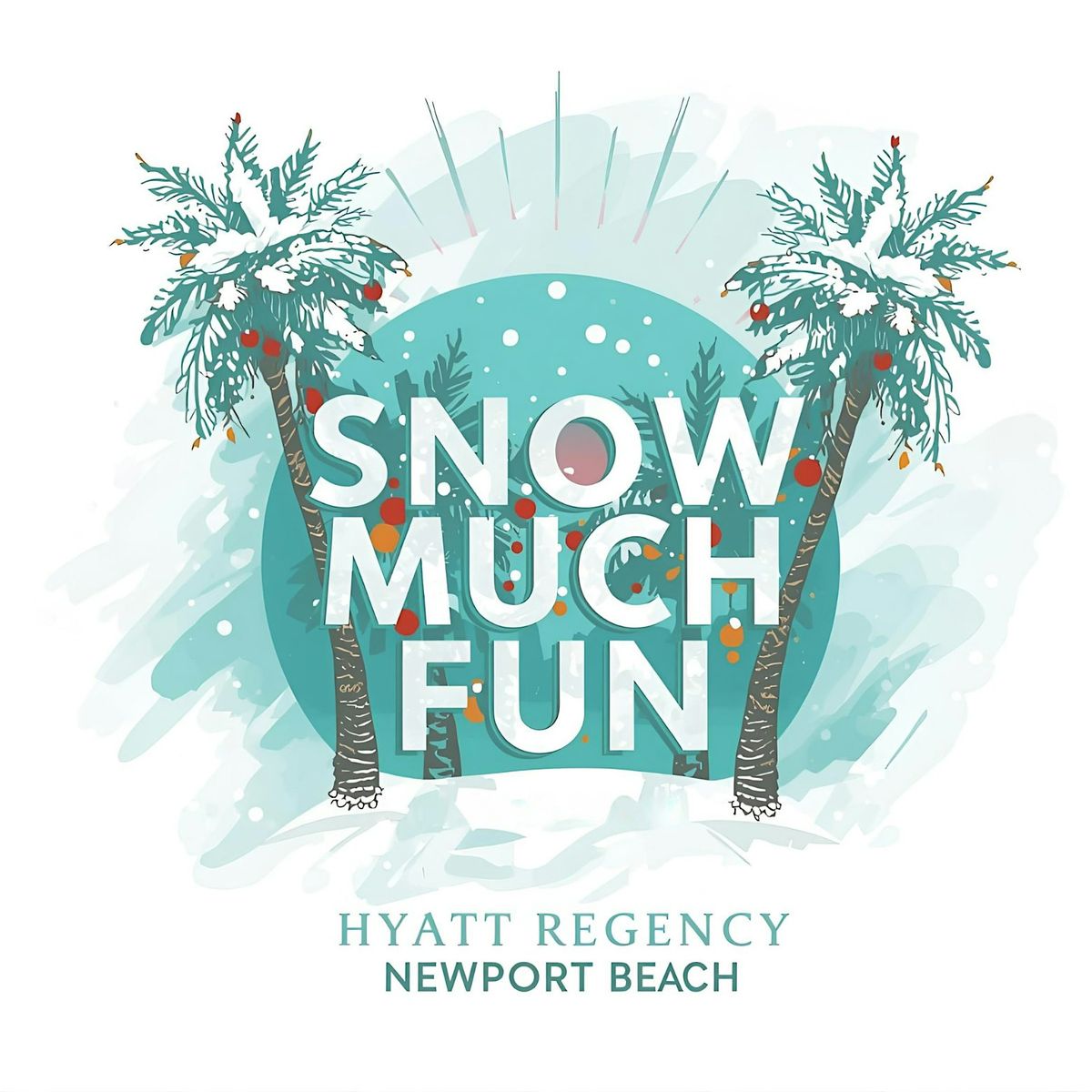 Snow Much Fun at Hyatt Regency Newport Beach, 20 December | Event in Newport Beach | AllEvents