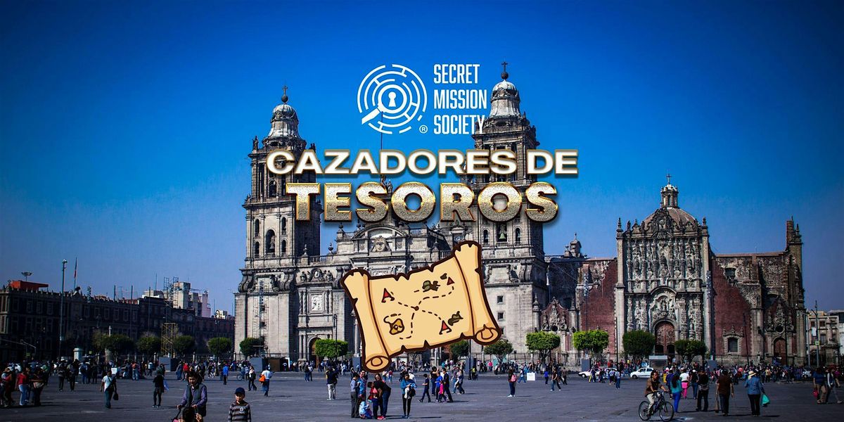 Cazadores de Tesoros - CDMX - Street Escape®, 20 December | Event in Ciudad de México | AllEvents