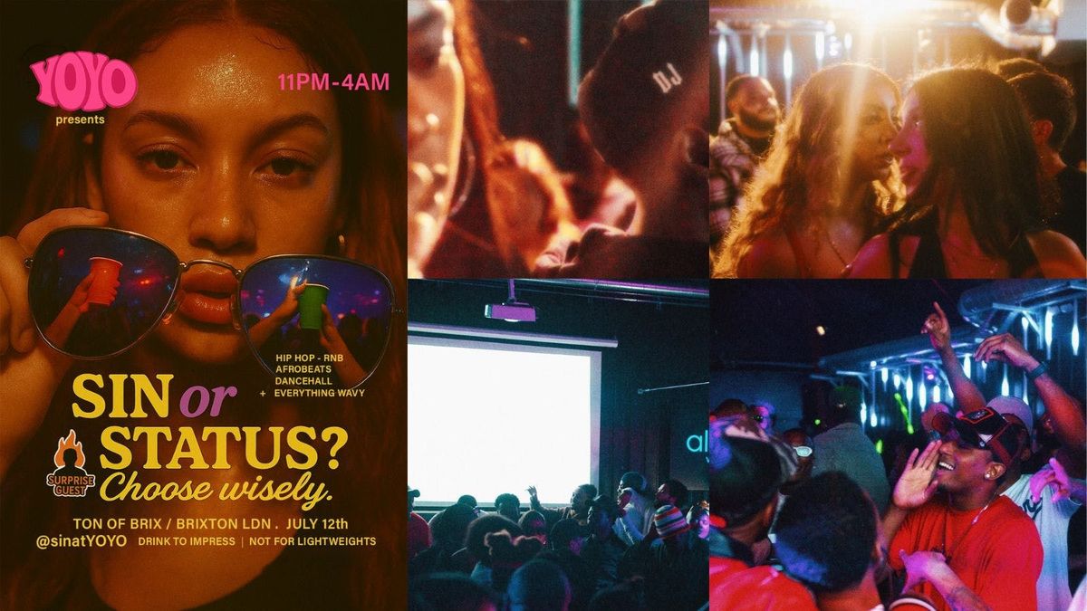 Sin Or Status - 001 , 12 July | Event in London | AllEvents