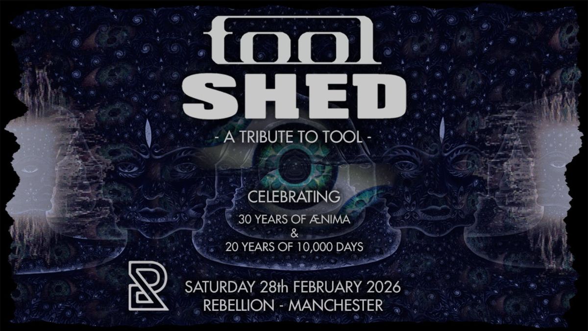 Tool Shed (Tool Tribute) , 28 February | Event in Manchester | AllEvents