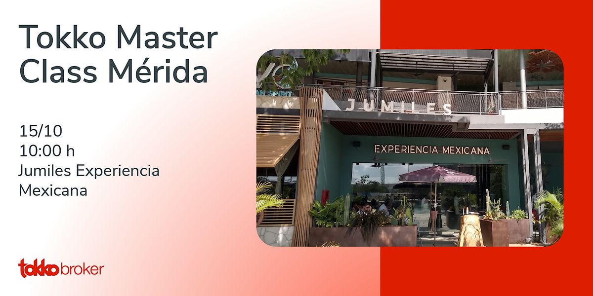 Master Class Tokko - Mérida, The Harbor Lifestyle Mall - Jumiles ...