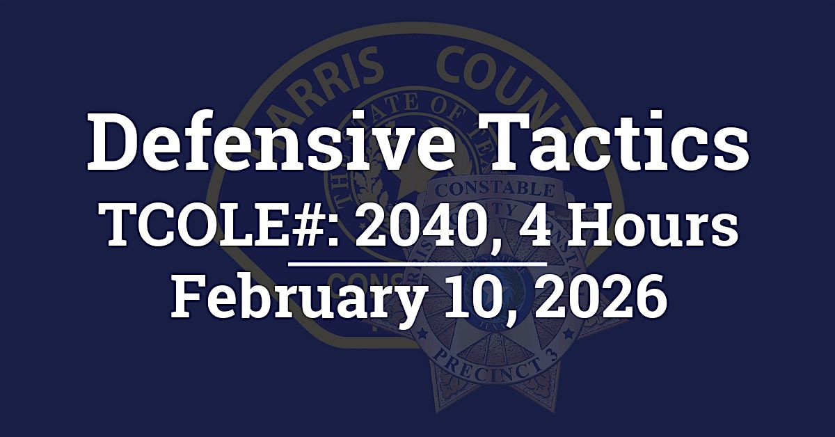 Defensive Tactics, TCOLE: 2040