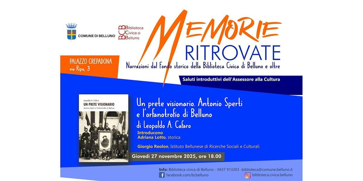 Un prete visionario. Antonio Sperti e l'orfanotrofio di Belluno | Event in Belluno | AllEvents