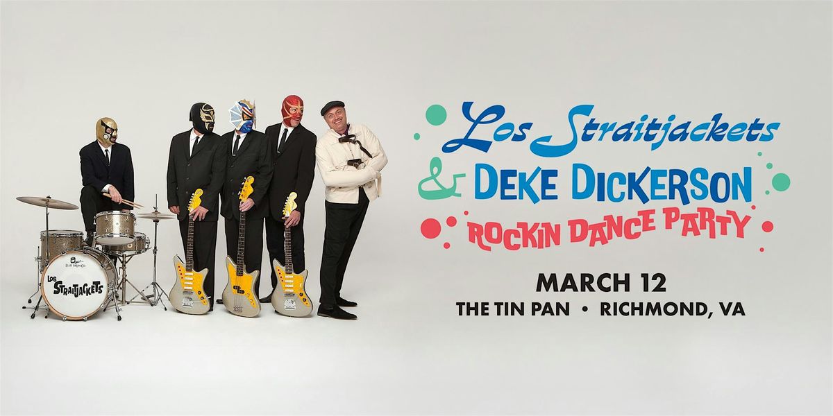 Los Straitjackets & Deke Dickerson - Rockin’ Dance Party, 12 March | Event in Richmond | AllEvents