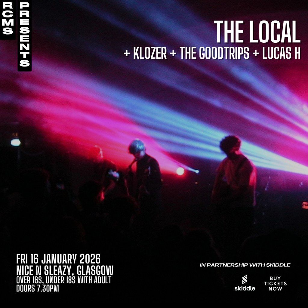 The Local, Klozer, The Goodtrips, Lucas H, 16 January | Event in Glasgow | AllEvents