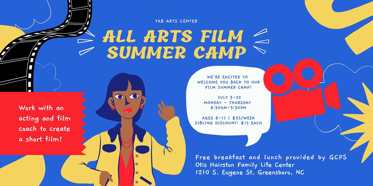 Tab All Arts Film Summer Camp Otis Hairston Family Life Center Greensboro July 5 To July 22 Allevents In