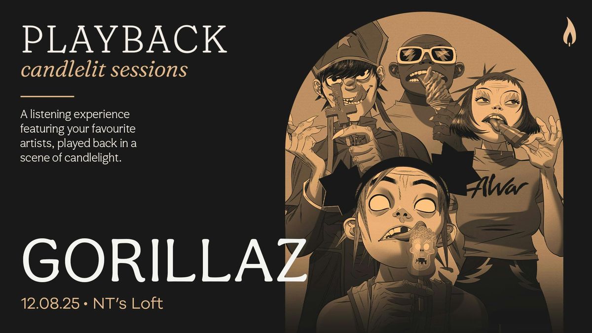 Playback: Gorillaz [Candlelit Sessions], 12 August | Event in Leytonstone | AllEvents
