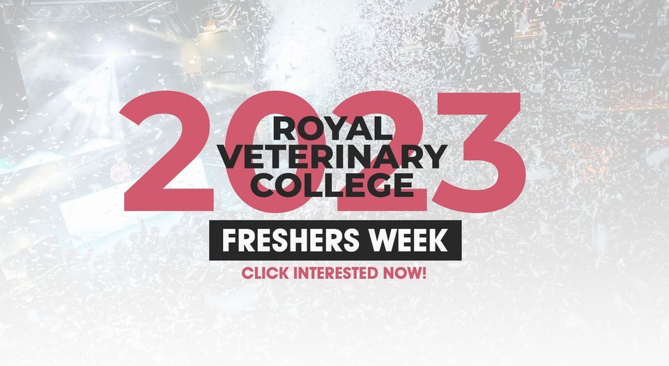 Royal Veterinary College (RVC) Freshers Week 2023, Royal Veterinary College,  Hatfield, 16 September to 30 September | AllEvents.in