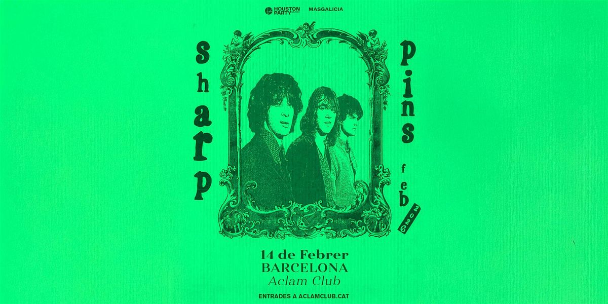 Sharp Pins, 14 February | Event in Barcelona | AllEvents