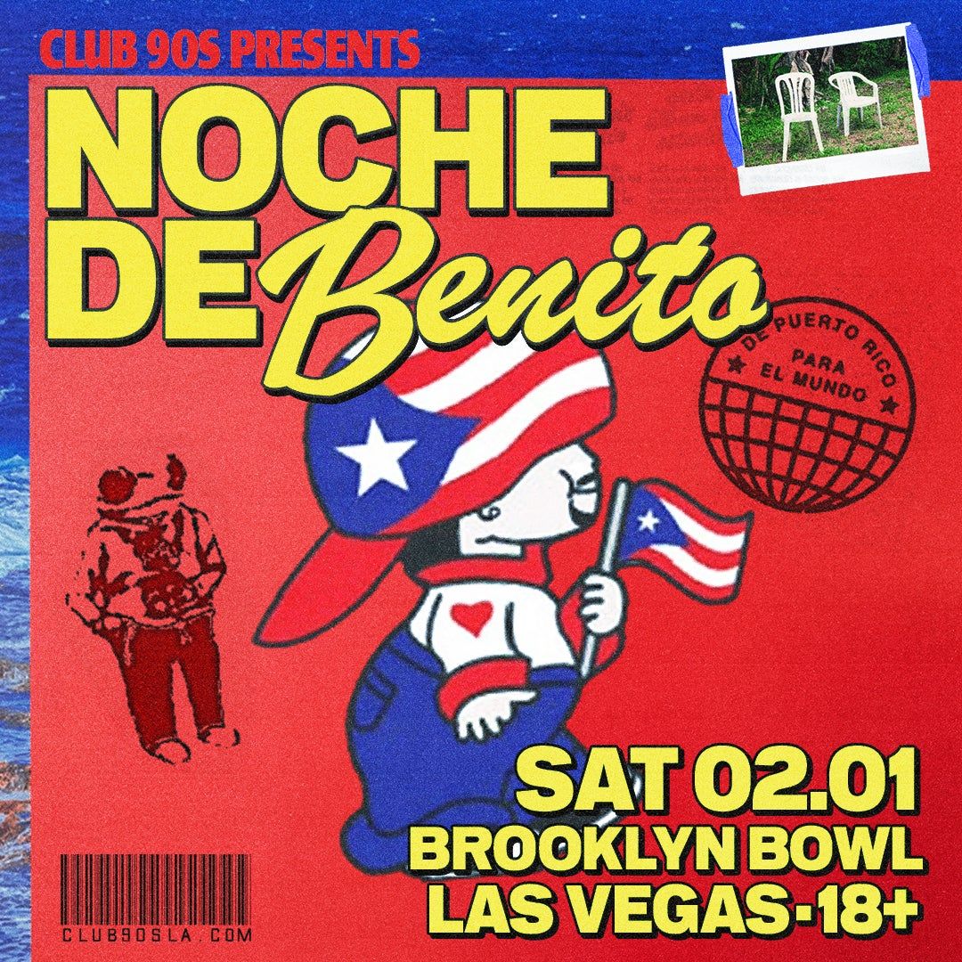 Club 90s Noche de Benito at Brooklyn Bowl - Las Vegas, 14 June | Event in Las Vegas | AllEvents
