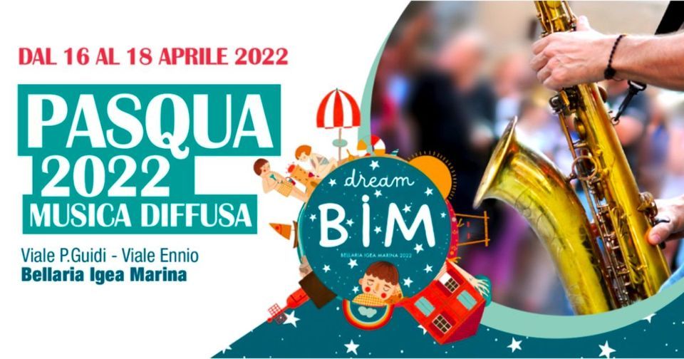 PASQUA 2022 MUSICA DIFFUSA Bellaria Igea Marina April 16 To April 