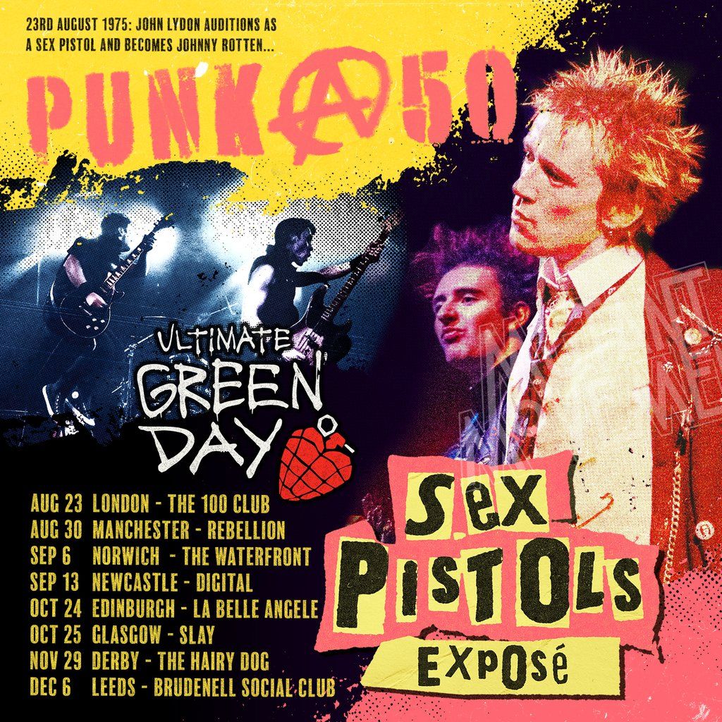 Sex Pistols Exposé / Ultimate Green Day: PUNK@50 Tour Norwich, 6 September | Event in Norwich | AllEvents
