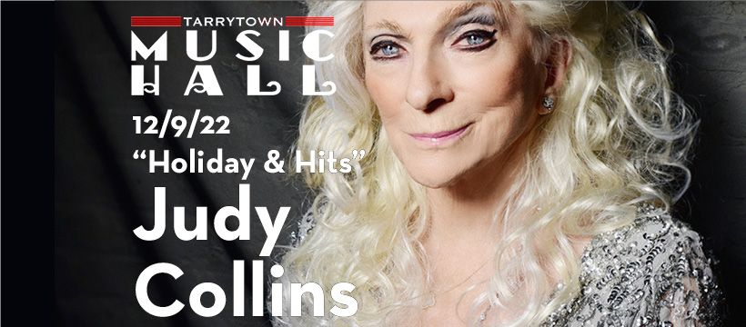 Judy Collins - Holiday & Hits, Tarrytown Music Hall, December 9 2022 | AllEvents.in Judy Collins - Holiday & Hits, Tarrytown Music Hall, December 9 2022 | AllEvents.in