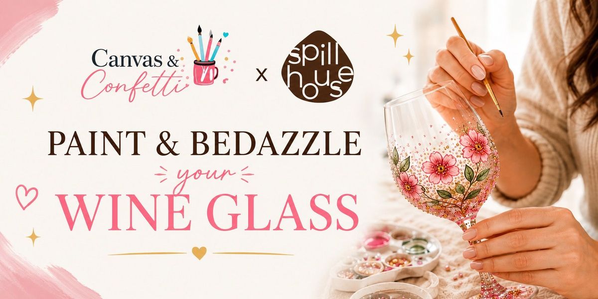 Bedazzle and paint your Wine glass