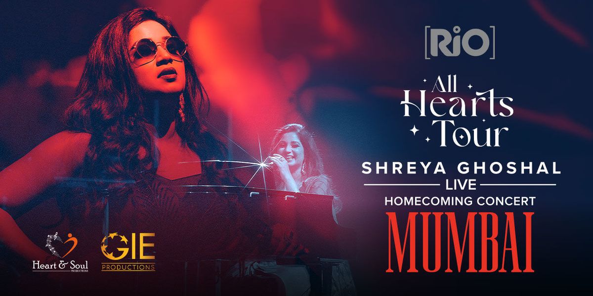 All Hearts Tour - Shreya Ghoshal Live in Mumbai, 24 May | Event in Mumbai | AllEvents