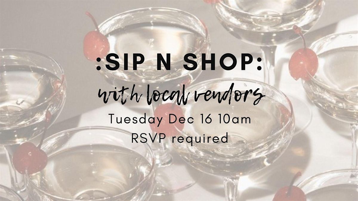 Sip + Shop ft. Local Vendors, Tattoos, Botox + More!, 16 December | Event in Dana Point | AllEvents