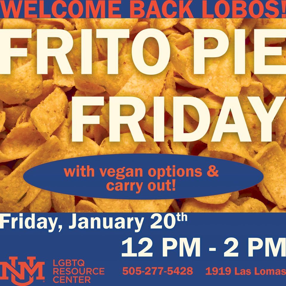 Frito Pie Friday, UNM LGBTQ Resource Center, Albuquerque, January 20
