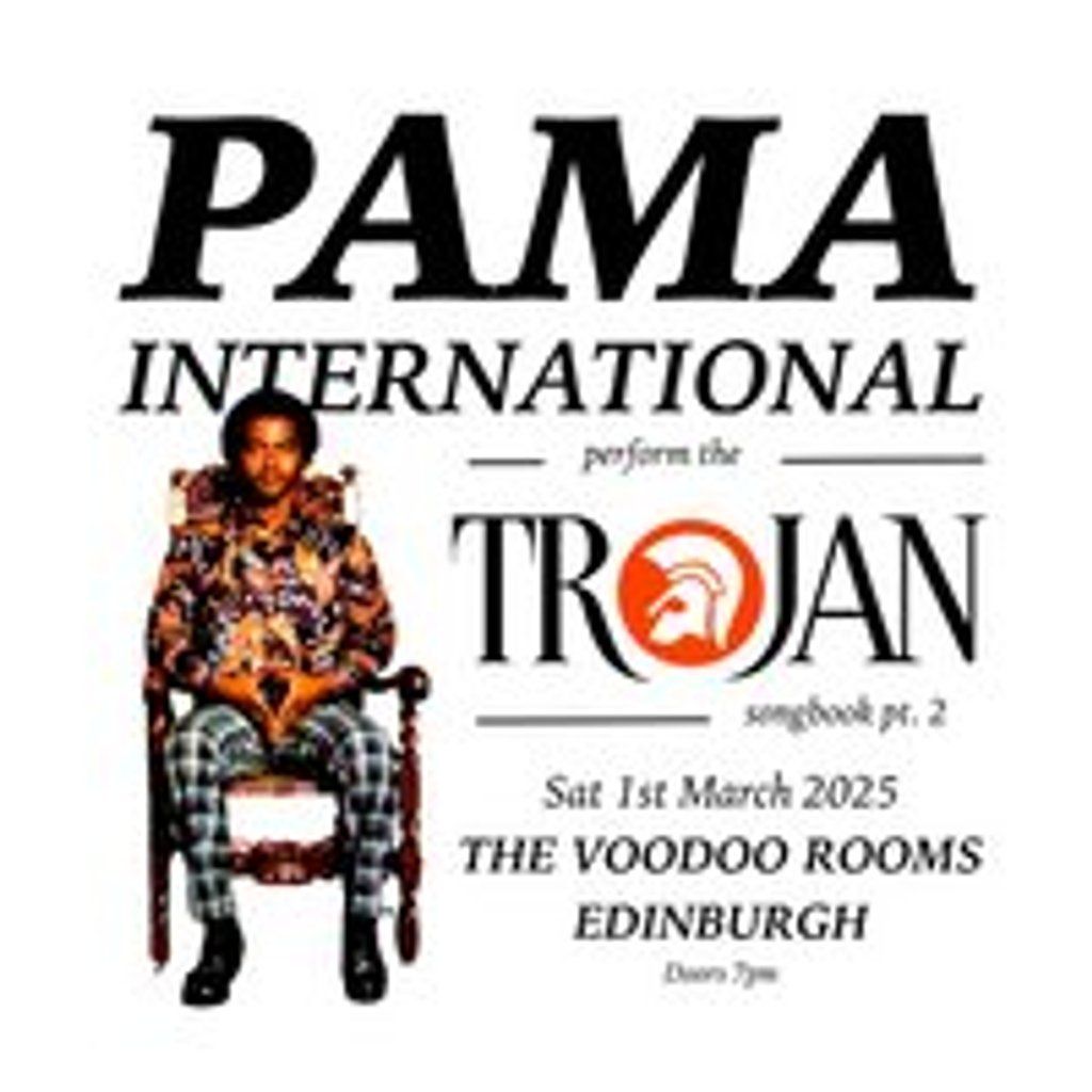 Pama Int'l perform the Trojan Songbook pt.2, 26 September | Event in Edinburgh | AllEvents