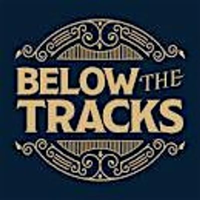 Below The Tracks