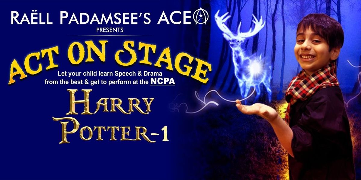 Raell Padamsee's Act On Stage -HARRY POTTER 1