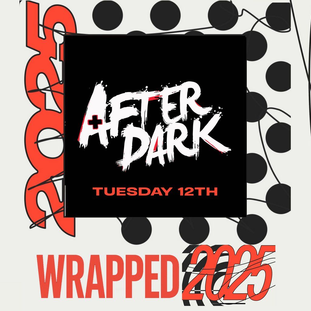 AFTER DARK WRAPPED 2025 TUESDAYS @ AMBERS! Season 2!, 9 December | Event in Manchester | AllEvents