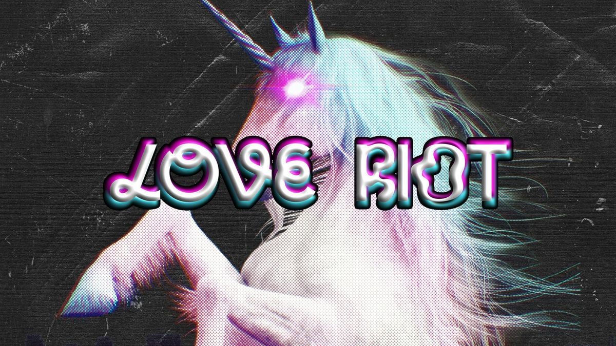 LOVE RIOT : Dandy x AnalogueTrash x WDITMF x Chipped Polish, 22 August | Event in Manchester | AllEvents