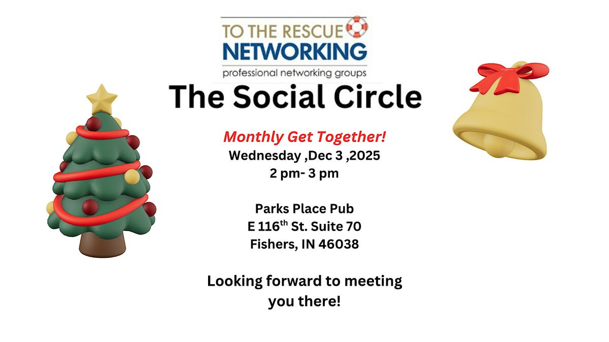 The Social Circle's Mthly Wed. Dec 3 , 2-3 pm, Parks Place Pub!, 3 December | Event in Fishers | AllEvents