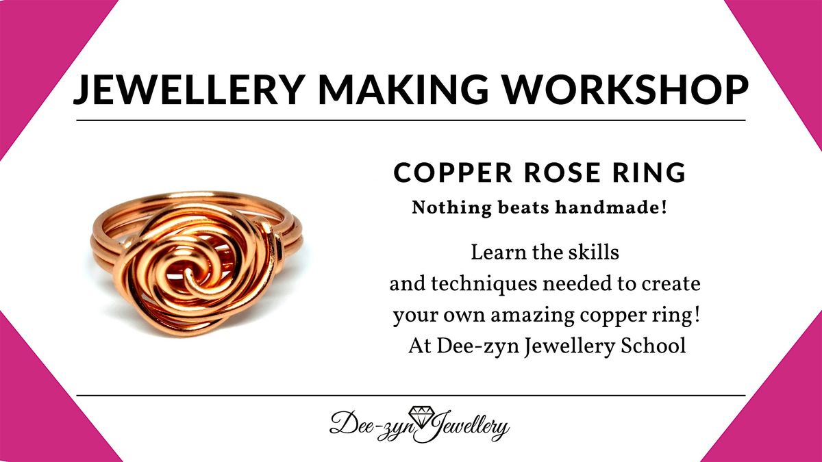 Rose Ring – Taster Jewellery Workshop