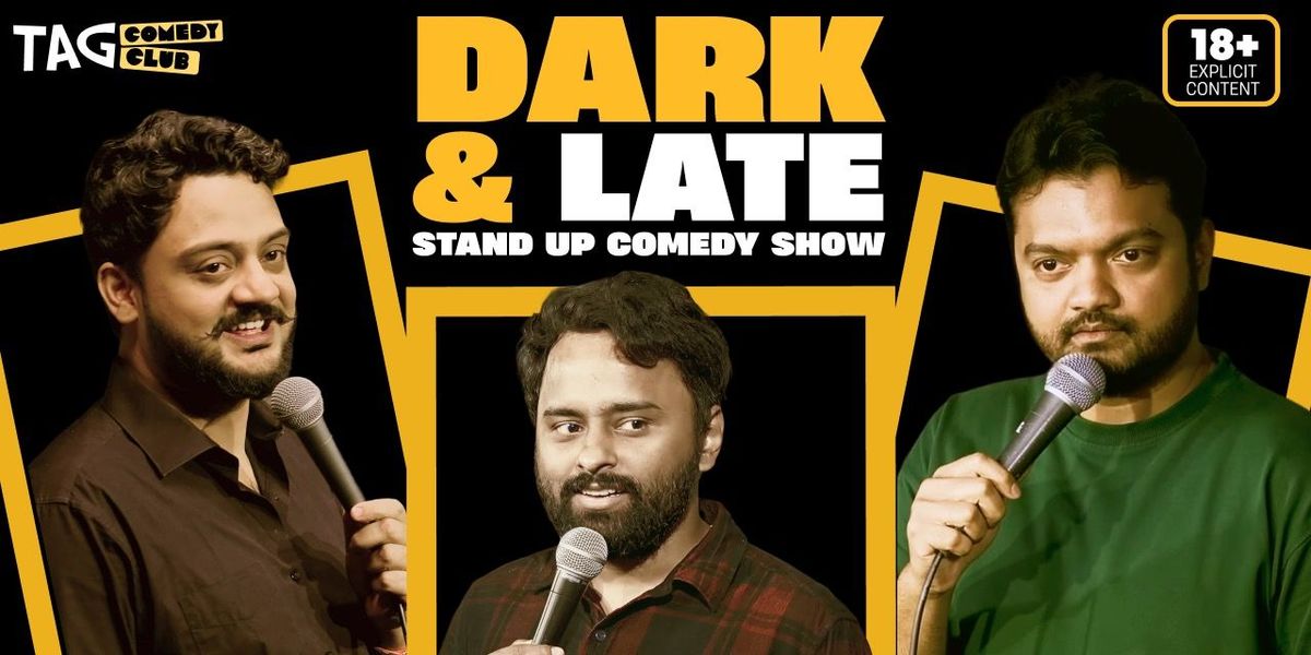 Dark & Late Comedy Show