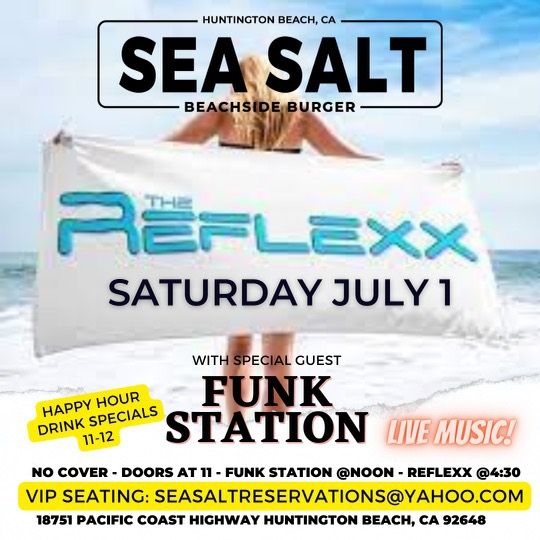 The Reflexx at Sea Salt, SeaSalt Beachside Burger, Midway City, 1 July