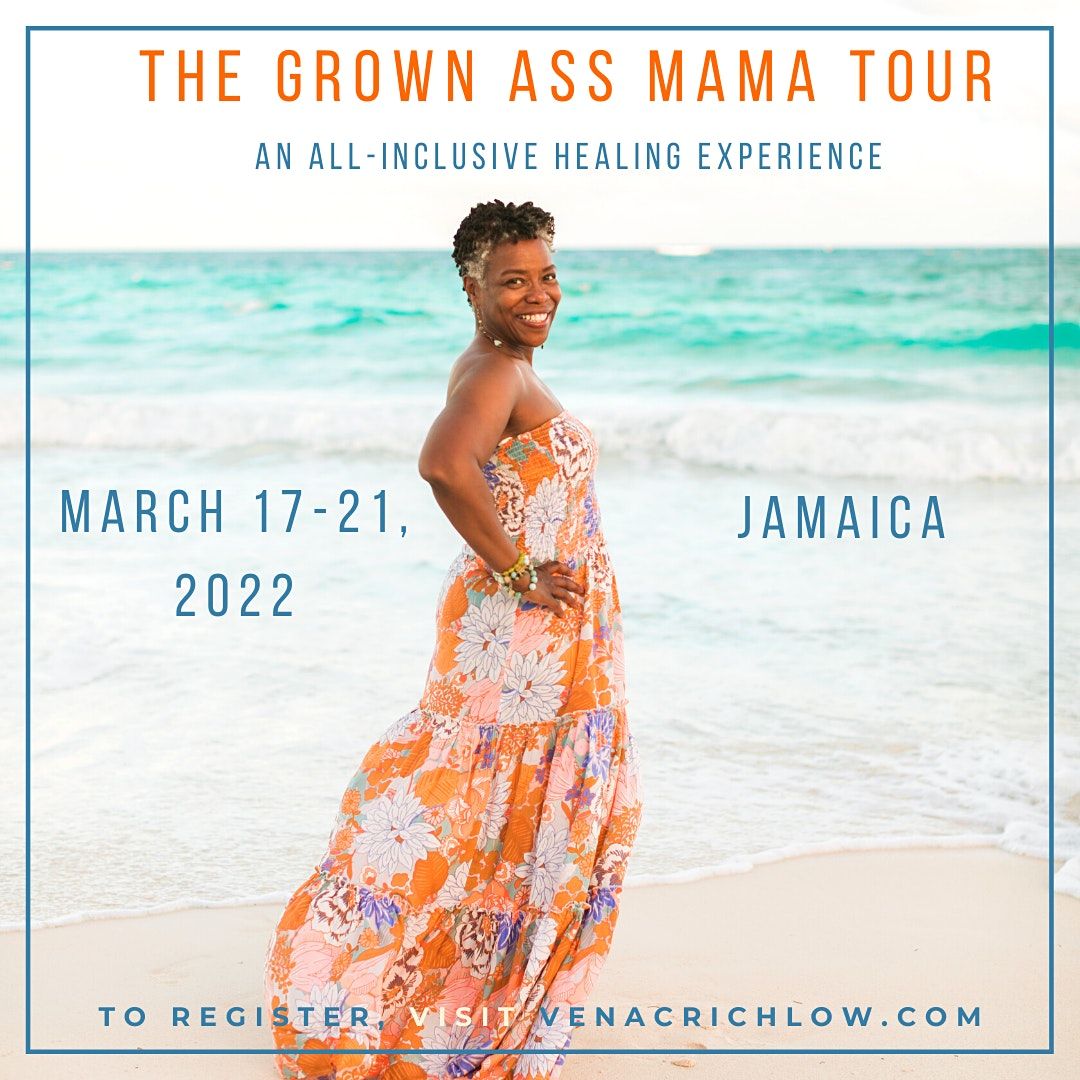 The Grown Ass Mama Tour The 2022 Reset Jackie S On The Reef Negril March 17 To March 22 Allevents In Negril Map 2022