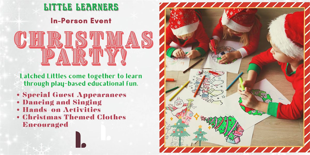 Latched Little Learners Social - Christmas Party, 13 December | Event in San Antonio | AllEvents