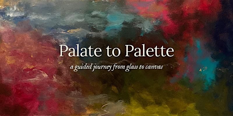 Palate to Palette | Wine & Paint Night, 24 January | Event in Glen Ellen | AllEvents