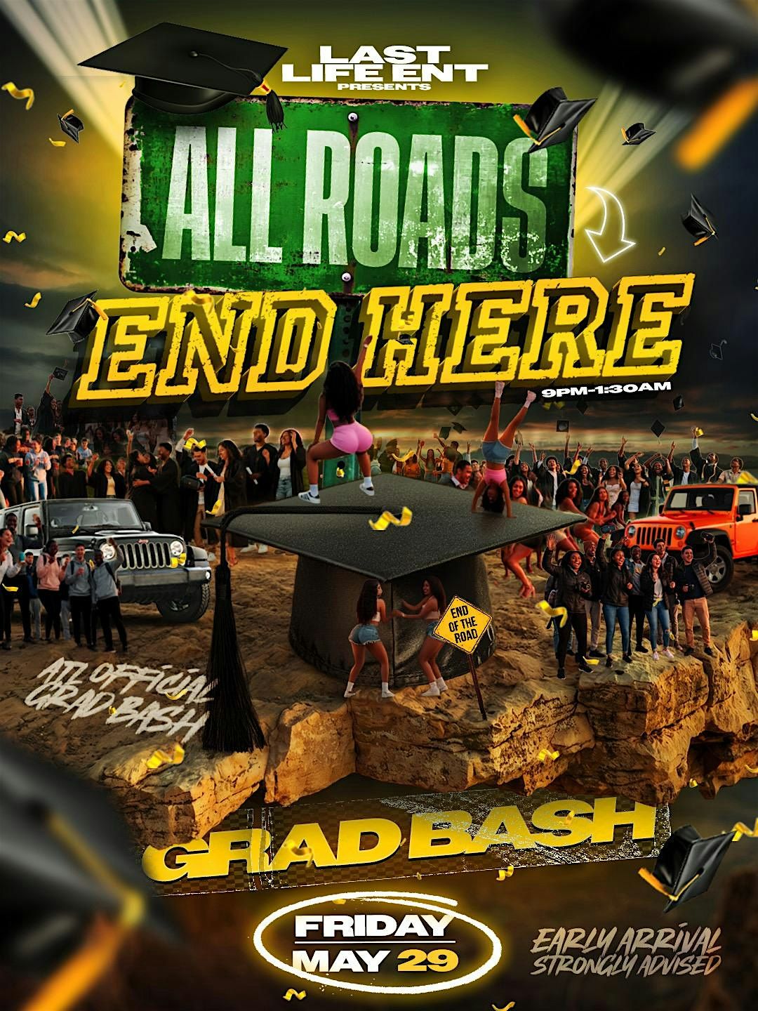 All Roads Ends Here GRAD BASH, 29 May to 30 May | AllEvents