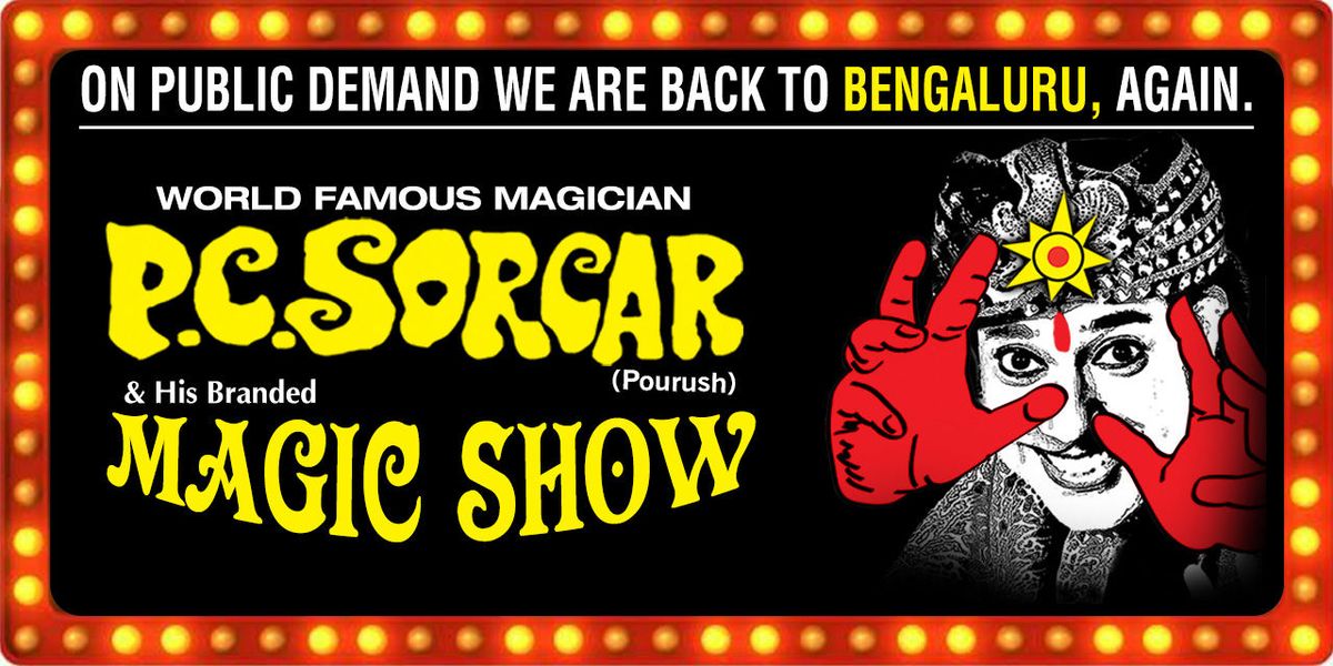 P.C.SORCAR MAGIC SHOW - BENGALURU, 25 December | Event in Bangalore | AllEvents
