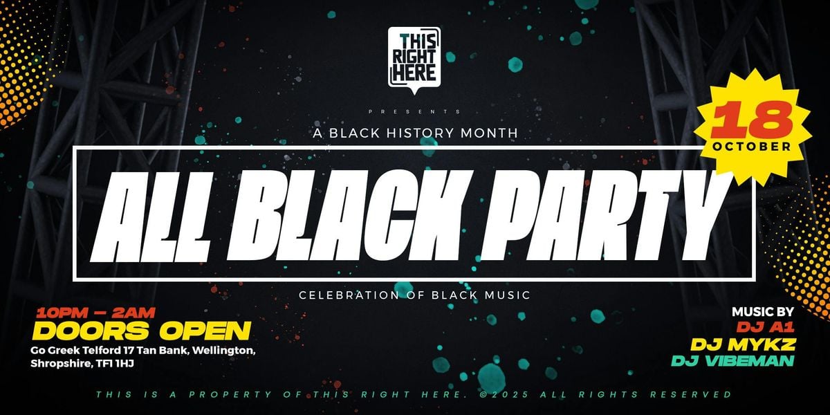 All Black Party - A Black History Month Event, 18 October | Event in Telford | AllEvents