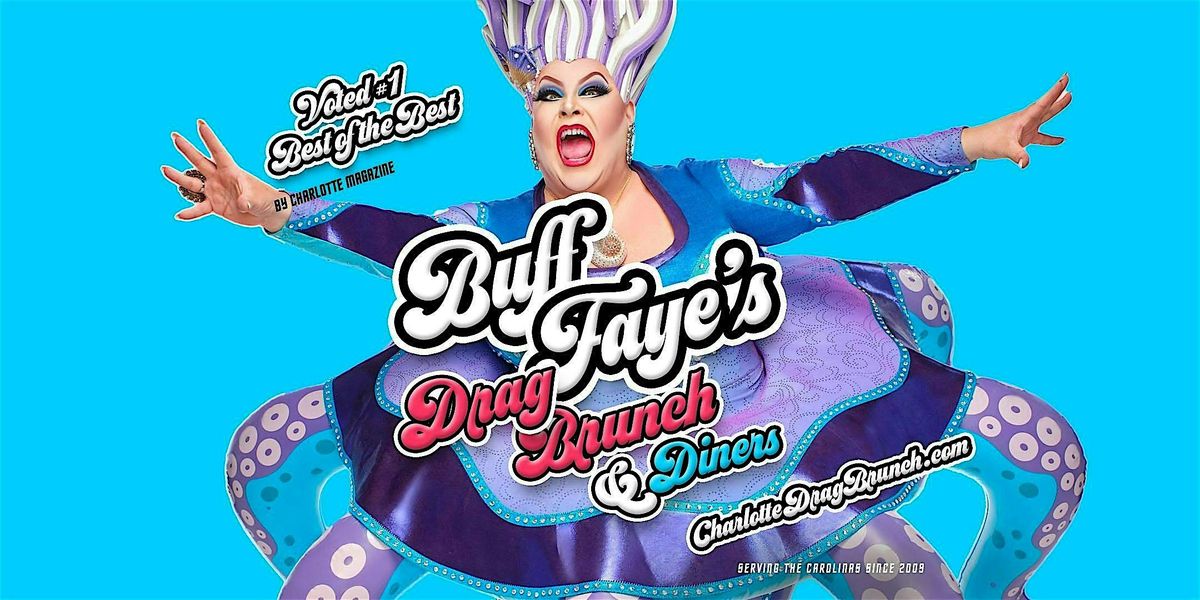 Buff Faye’s TWAS THE DRAG SHOW BEFORE CHRISTMAS Drag Brunch: VOTED #1 BEST, 21 December | Event in Charlotte