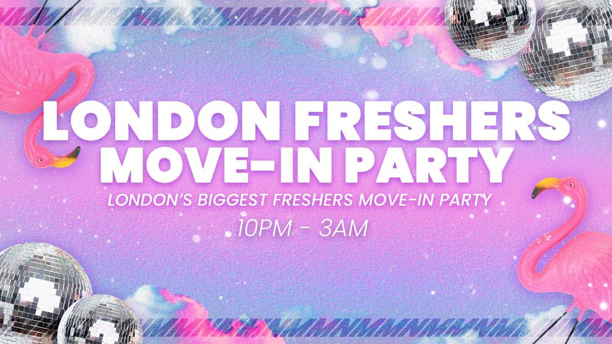 London Freshers Move In Party 🎉, 22 September | Event in London | AllEvents