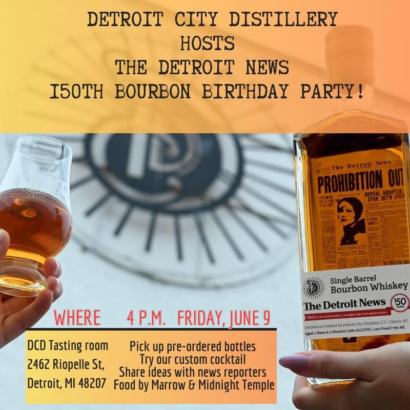 The Detroit News 150th Bourbon Birthday Party with Detroit City