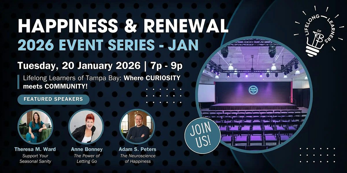 Happiness & Renewal! A Lifelong Learners of Tampa Bay Event – January 2026!, 6 January | Event in Tampa