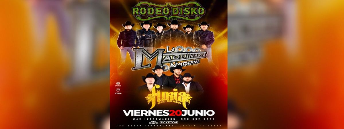LA MAQUINARIA NORTENA , LA FURIA DEL BRAVO, 20 June | Event in Lufkin | AllEvents