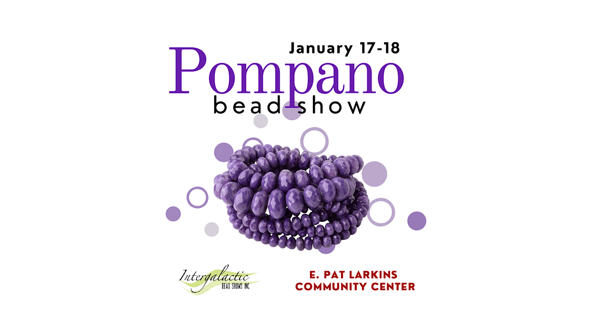 Pompano Beach Beadshow! January 17-18, 2026, 17 January | Event in Pompano Beach | AllEvents