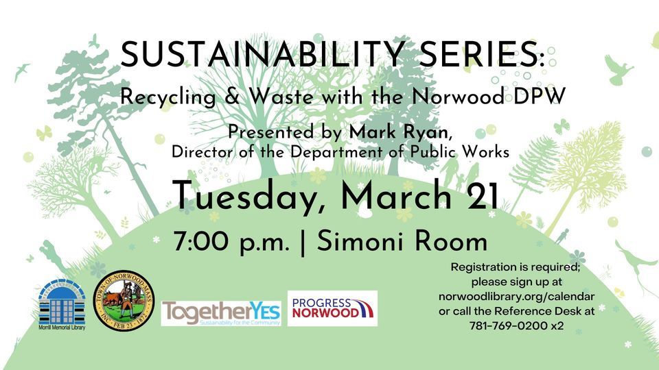 Sustainability Series Recycling & Waste with the Norwood DPW, Morrill