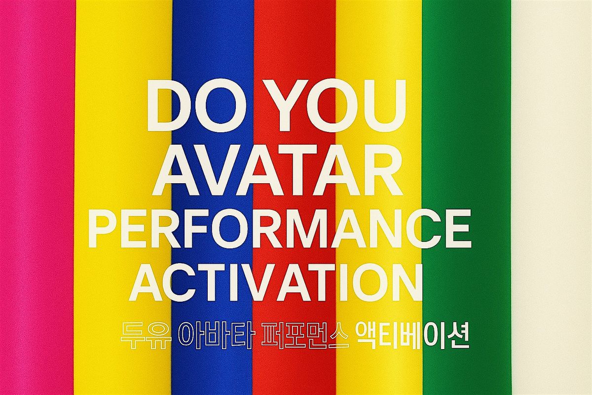 DoYou AVATAR Performance Activation, 7 December | Event in Los Angeles | AllEvents