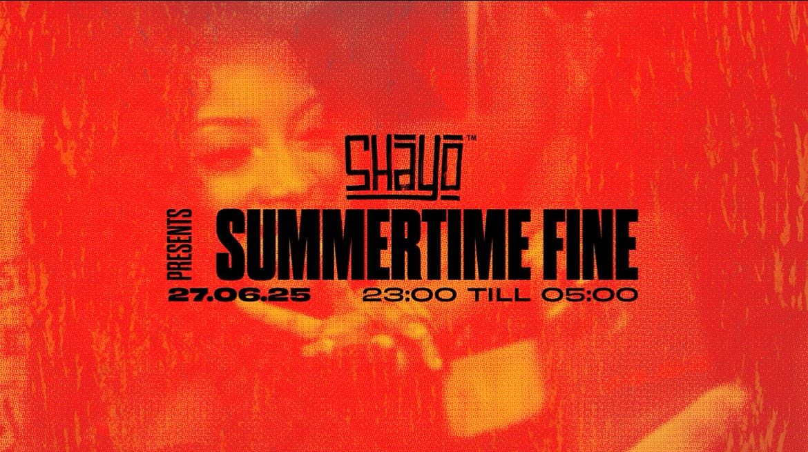 SHAYO PRESENTS: Summertime Fine ☀️ | Afrobeats / Dancehall / Hip Hop / R&amp;B/ Amapiano - SHAYO Fridays at Runway MCR, 27 June