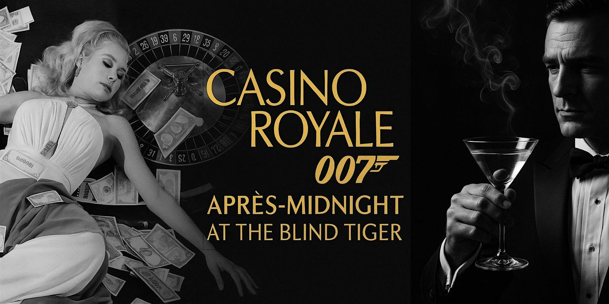 ✨ Casino Royale: Après-Midnight at The Blind Tiger ✨, 31 December | Event in Huntsville | AllEvents