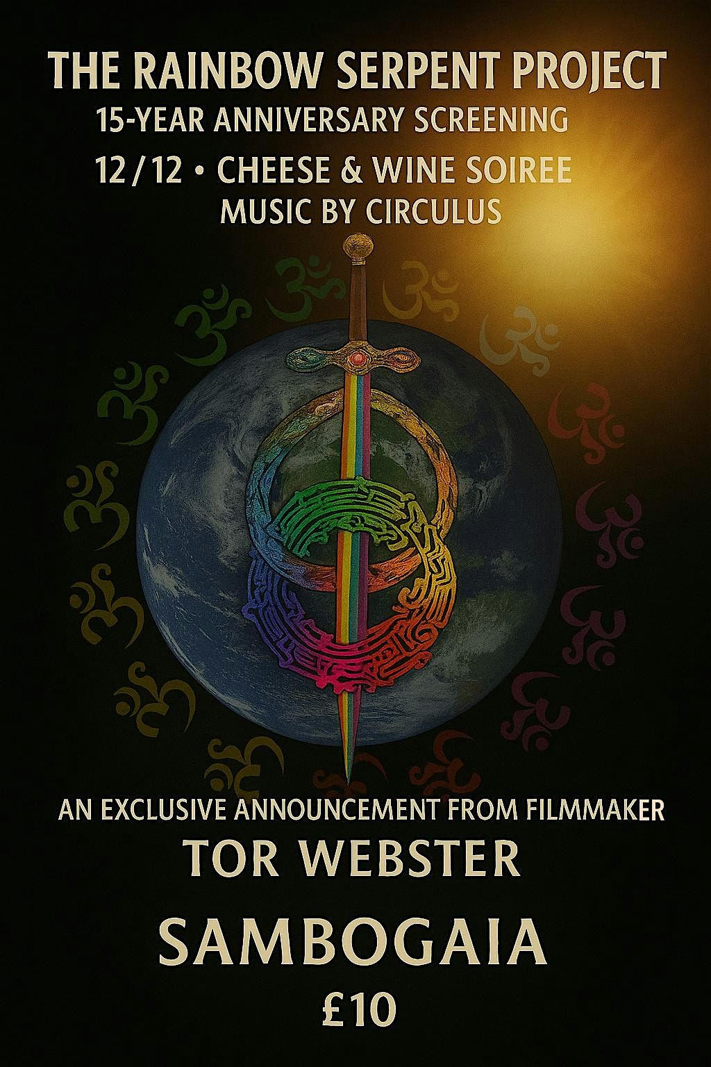 THE RAINBOW SERPENT PROJECT 15-YEAR ANNIVERSARY FILM SCREENING 12 / 12, 12 December | Event in Glastonbury