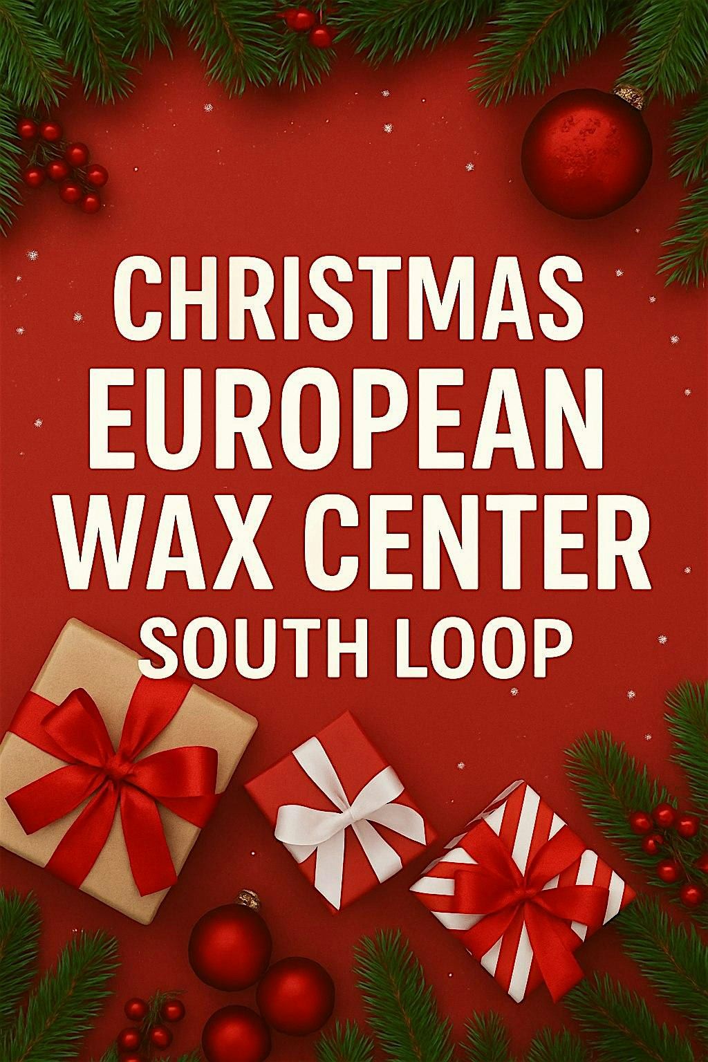 ✨ Holiday Smooth Savings Event – European Wax Center South Loop, 14 December | Event in Chicago | AllEvents