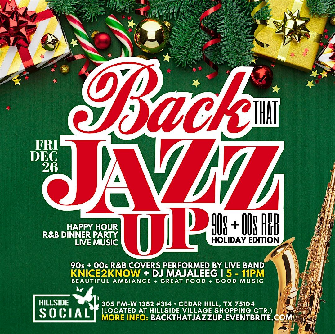 "BACK THAT JAZZ UP" | Holiday Edition: 90s + 00s R&B  @ Hillside Social, 26 December | AllEvents