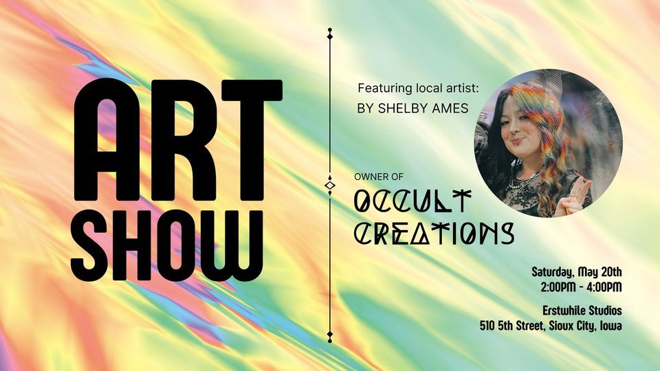 ART SHOW - 0ccult Creati0ns by Shelby Ames, Erstwhile Studios, LLC ...
